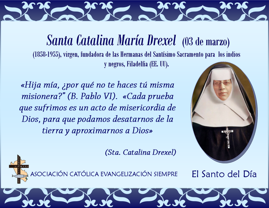 03 marzo Santa Catalina María Drexel
