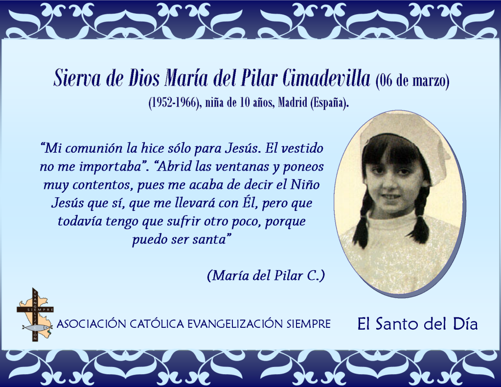 06 marzo Sierva de Dios María del Pilar Cimardevilla