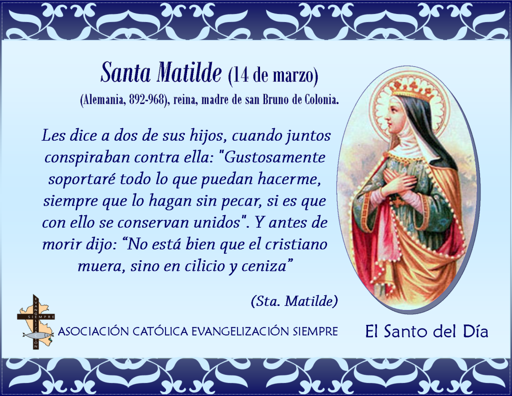 14 marzo Santa Matilde