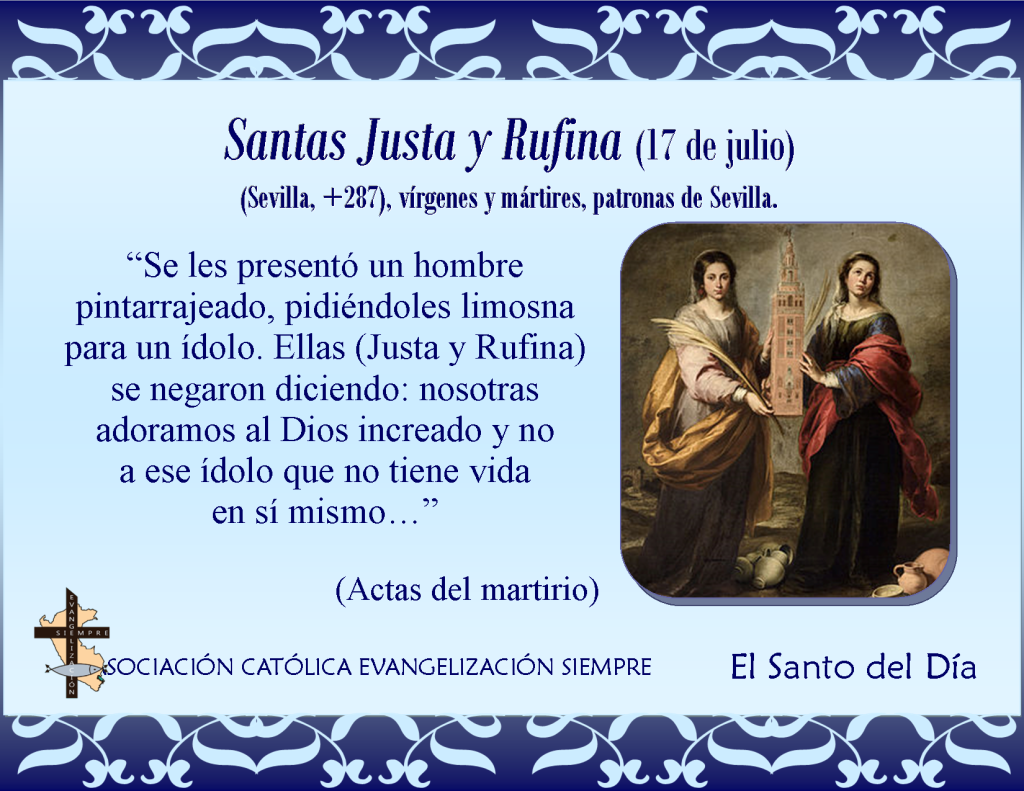 17 de julio Santas Justa y Rufina