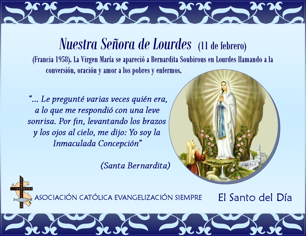 11 febrero Nuestra Señora de Lourdes
