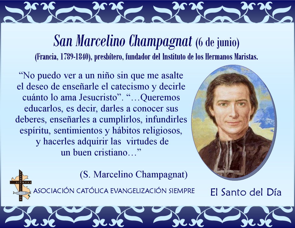 6 de junio San Marcelino Champagnat